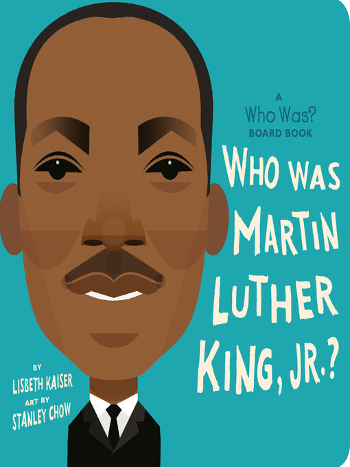 Title details for Who Was Martin Luther King, Jr.? by Lisbeth Kaiser - Wait list